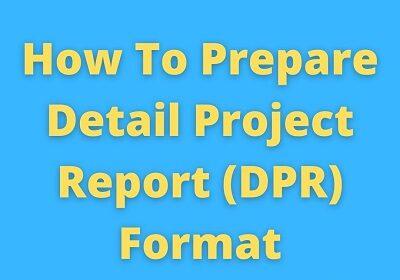 How To Prepare Detail Project Report Format Uttarakhand 2021