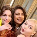 Priyanka Chopra Hangs Out With Anne Hathaway And Blackpink's Lisa In Paris