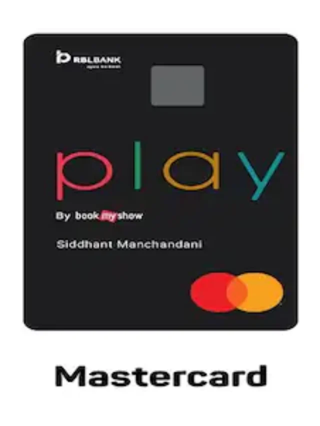 RBL Bank BookMyShow Play Credit Card : जाने लाभ एवं विशेषताएं ?