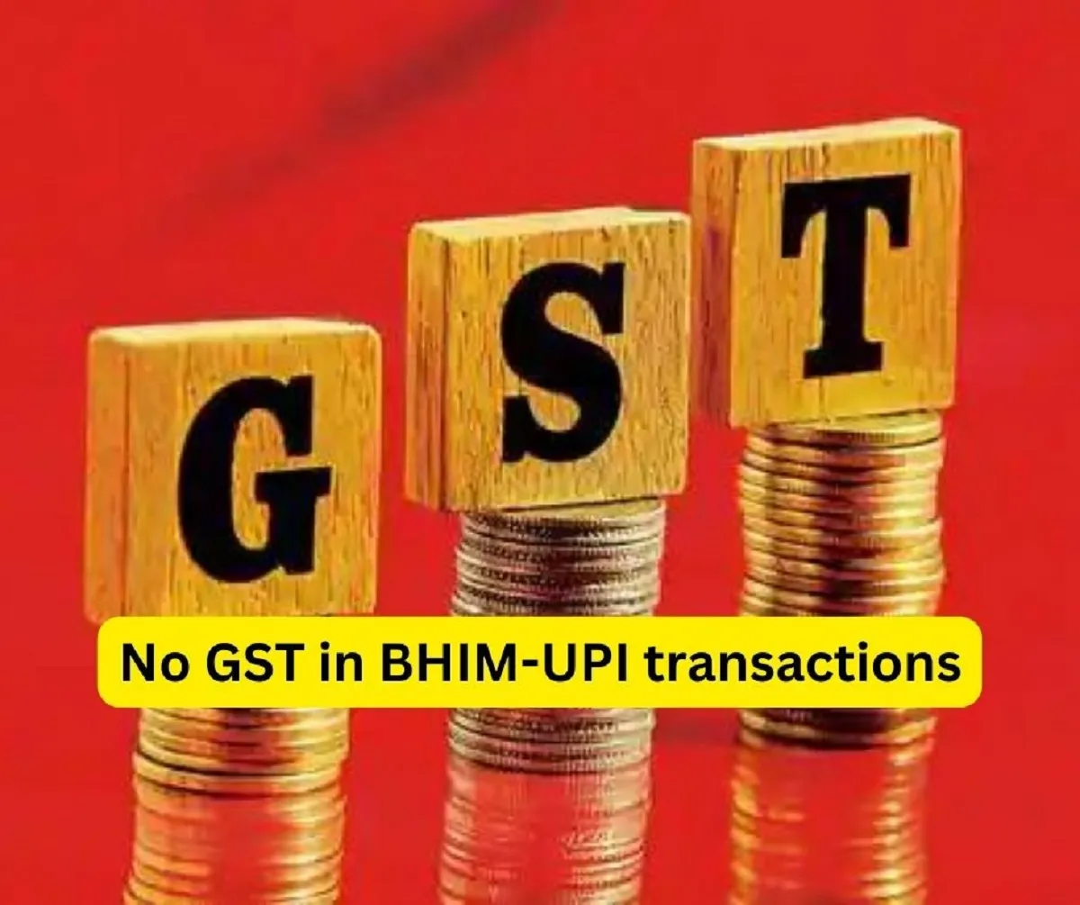 No GST in BHIM-UPI transactions