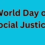 World Day of Social Justice 2024 : थीम , इतिहास और महत्व जाने ?